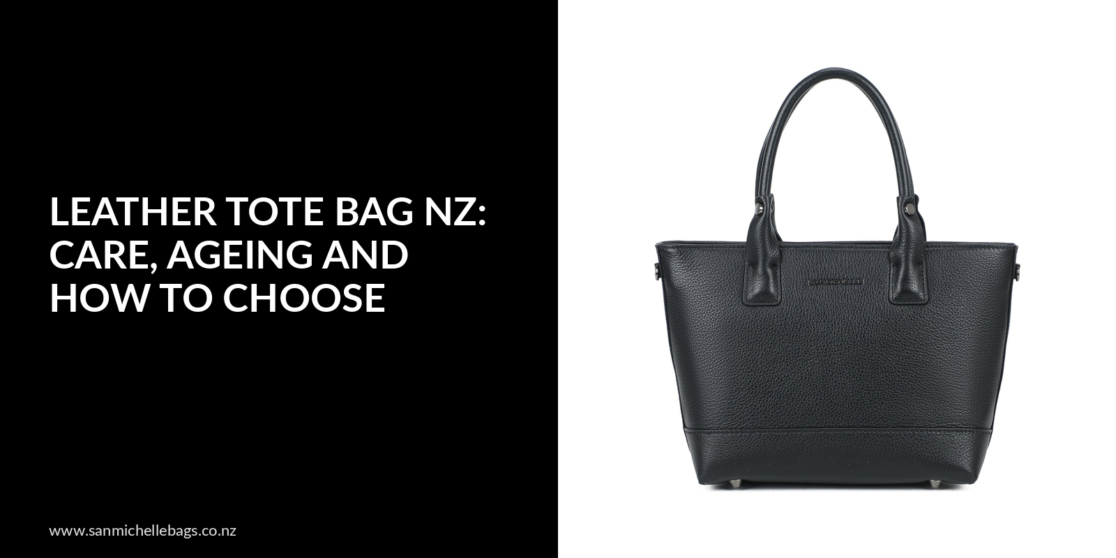 Leather Tote Bag NZ: Care, Ageing and How to Choose