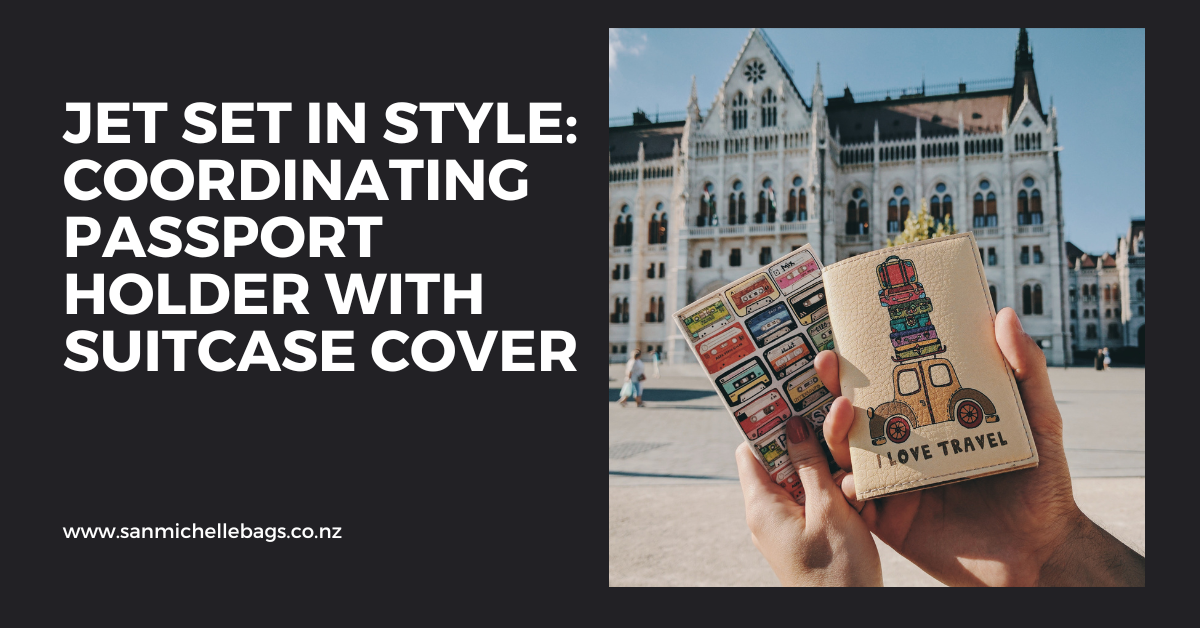 Jet Set in Style: Coordinating Your Passport Holder with Your Suitcase Cover