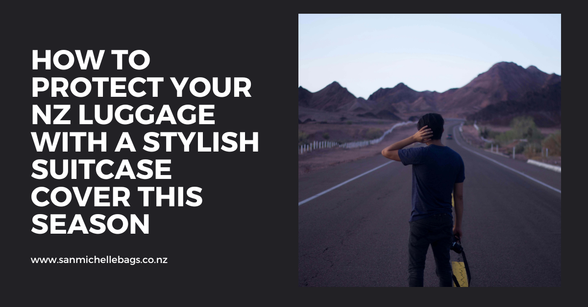 How to Protect Your NZ Luggage with a Stylish Suitcase Cover This Season