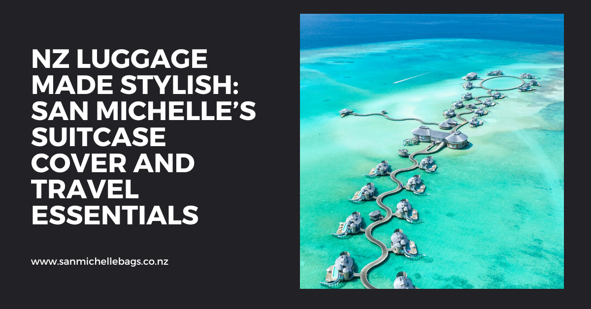 NZ Luggage Made Stylish: San Michelle’s Suitcase Cover and Travel Essentials