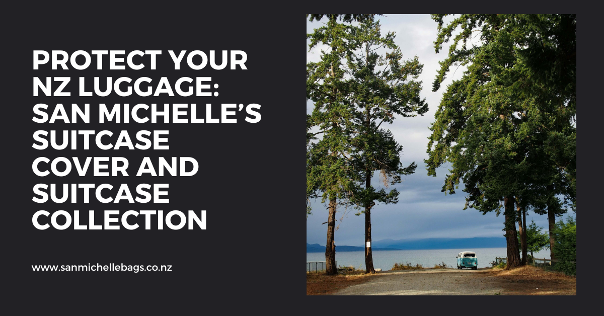 Protect Your NZ Luggage: San Michelle’s Suitcase Cover and Suitcase Collection
