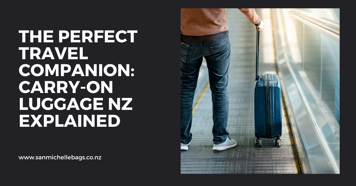 The Perfect Travel Companion: Carry-On Luggage NZ Explained