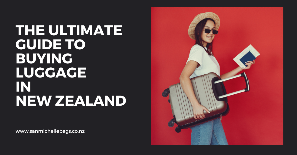 The Ultimate Guide to Buying Luggage in NZ: Exploring Top Brands and Styles