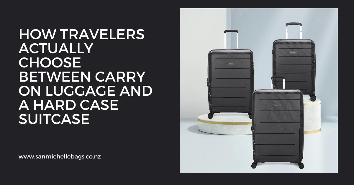 How Travelers Actually Choose Between carry on luggage and a hard case suitcase