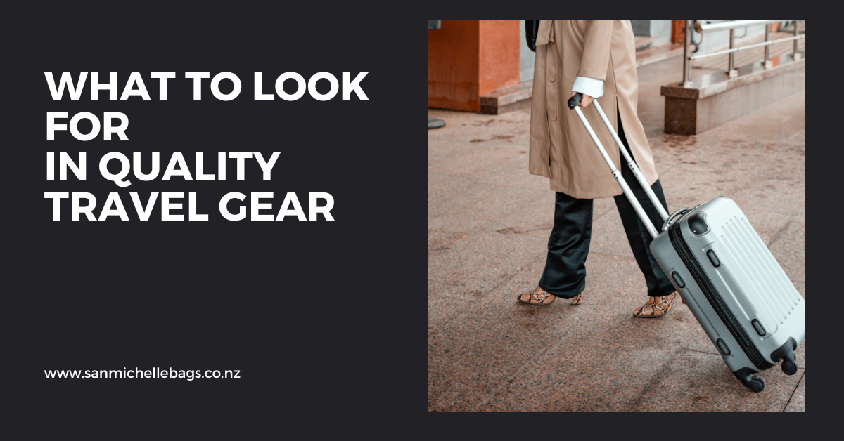 The Ultimate Guide to NZ Luggage: What to Look for in Quality Travel Gear