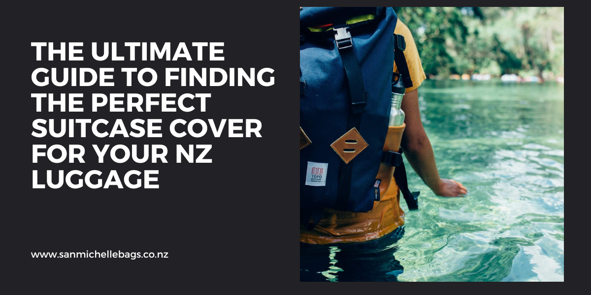 The Ultimate Guide to Finding the Perfect Suitcase Cover for Your NZ Luggage