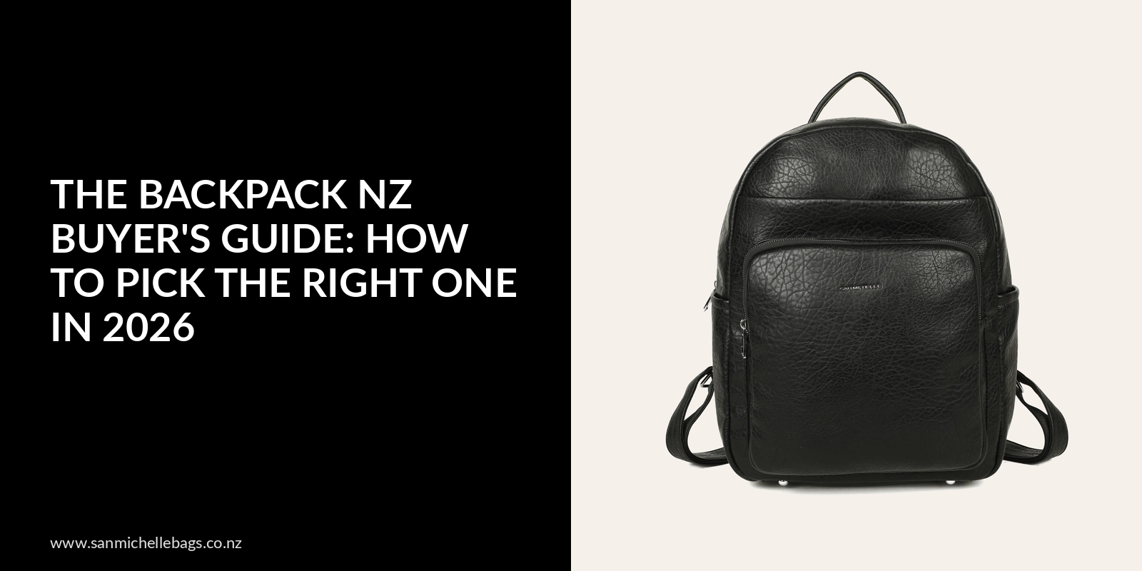 The Backpack NZ Buyer's Guide: How to Pick the Right One in 2026